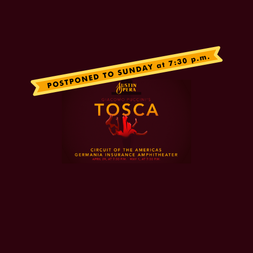 Image for Final performance of Tosca postponed to Sunday at 7:30 p.m.
